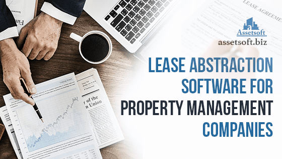 Lease Abstraction Software for Property Management Companies 